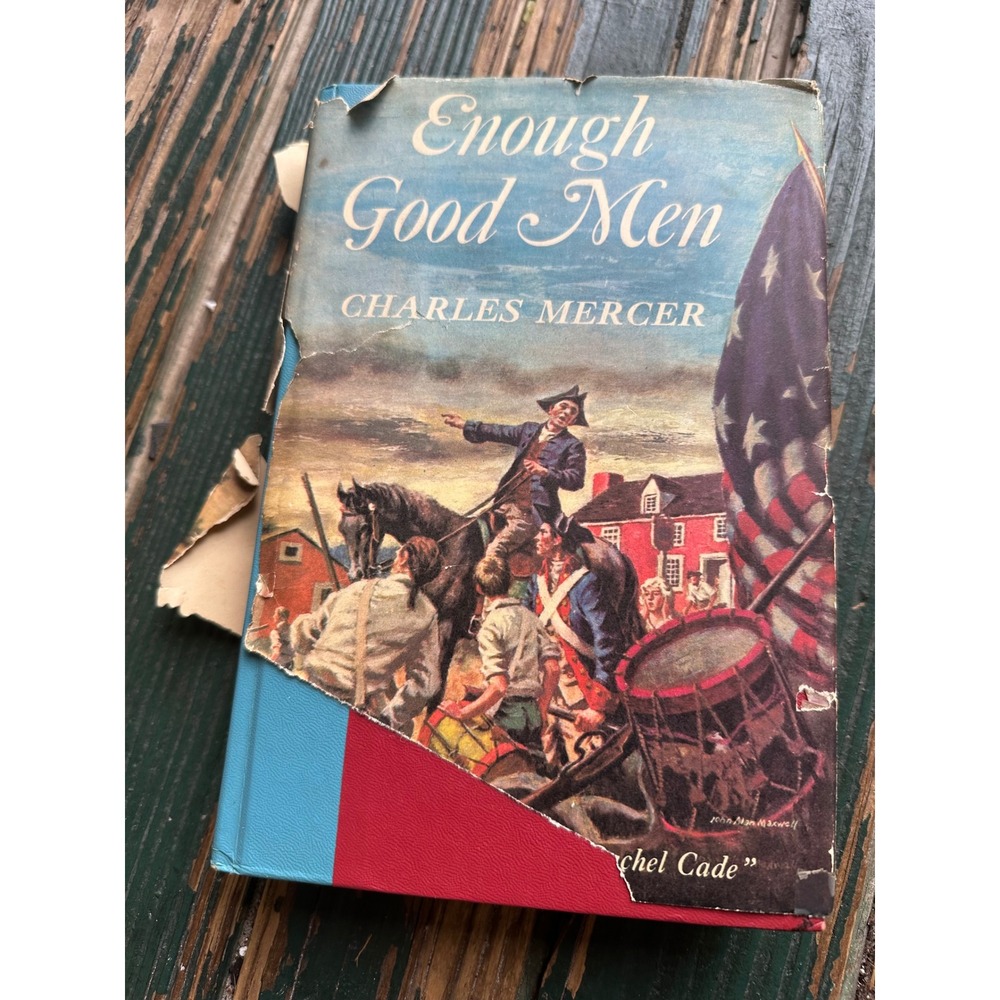 Enough Good Men Charles Mercer 1960 American Revolution Historical Fiction Book